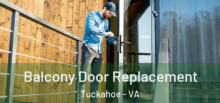  Balcony Door Replacement Tuckahoe - VA