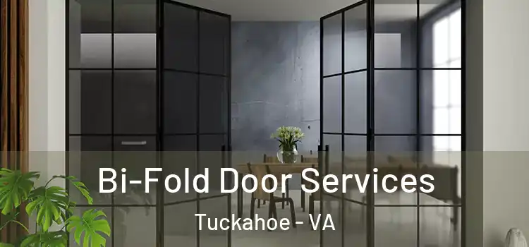 Bi-Fold Door Services Tuckahoe - VA