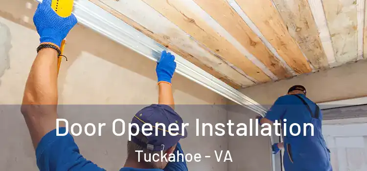 Door Opener Installation Tuckahoe - VA