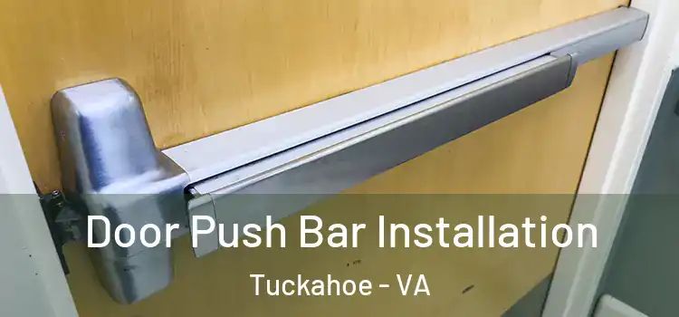 Door Push Bar Installation Tuckahoe - VA