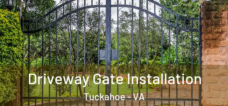  Driveway Gate Installation Tuckahoe - VA