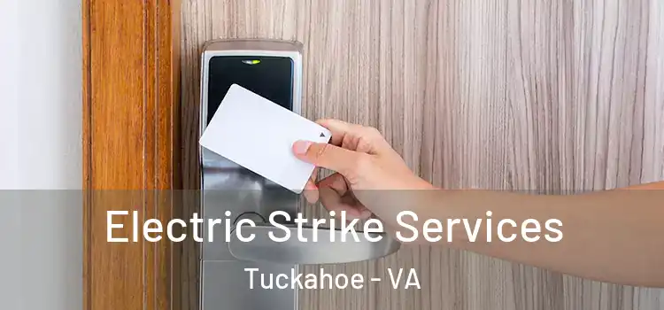Electric Strike Services Tuckahoe - VA