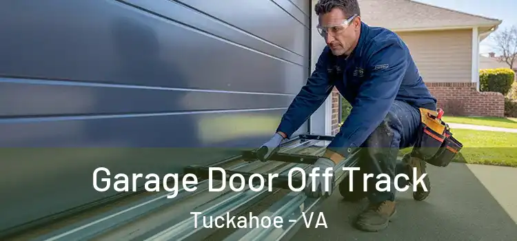  Garage Door Off Track Tuckahoe - VA