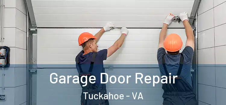  Garage Door Repair Tuckahoe - VA