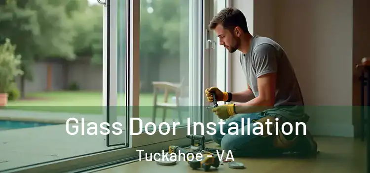 Glass Door Installation Tuckahoe - VA