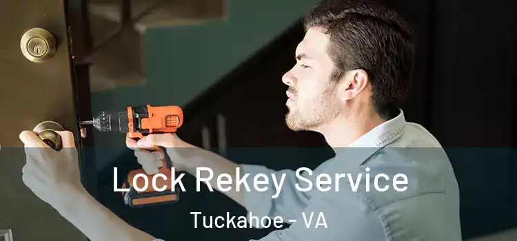 Lock Rekey Service Tuckahoe - VA