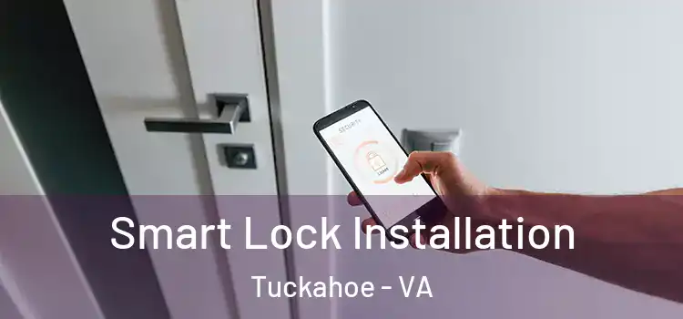 Smart Lock Installation Tuckahoe - VA